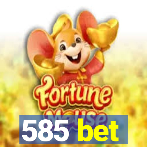 585 bet